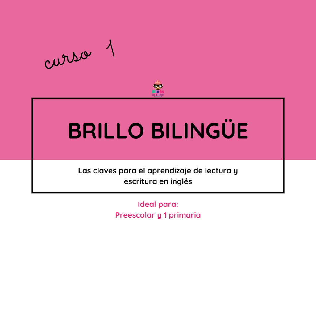 Brillo Bilingüe 1 — Aprende a leer y escribir en inglés (Nivel 1 de 3)