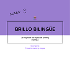 Brillo Bilingüe 3 — Spelling avanzado y escritura de oraciones (Nivel 3 de 3)